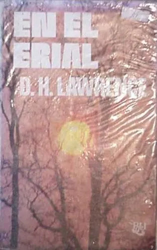 Libro usado en venta: En el erial de D. H. Lawrence (David Herbert Lawrence); editorial Luis de Caralt impreso en 1976 envios a todo el mundo.1