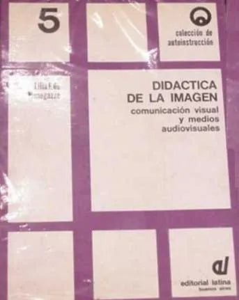 Libro usado en venta: Didactica de la imagen de Lilia F. De Manegazzo; editorial Latina impreso en 1977 realizamos envios a todo el mundo.1