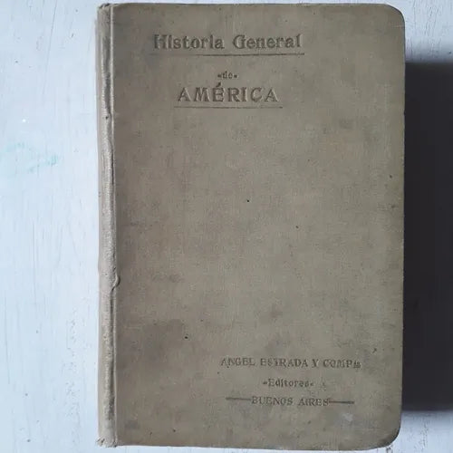 Libro usado en venta: Compendio de la historia general de America - Tomo 2 de Carlos Navarro y Lamarca; editorial Angel Estrada impreso en 1913.1