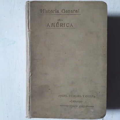 Libro usado en venta: Compendio de la historia general de America - Tomo 2 de Carlos Navarro y Lamarca; editorial Angel Estrada impreso en 1913.1