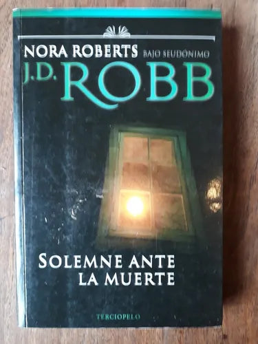Libro usado en venta: Solemne ante la muerte de Nora Roberts; editorial Terciopelo impreso en 2006 realizamos envios a todo el mundo.1