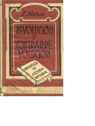 Libro usado en venta: Revolucion y contrarrevolucion de Carlos Marx; editorial Calomino impreso en 1946 realizamos envios a todo el mundo.1