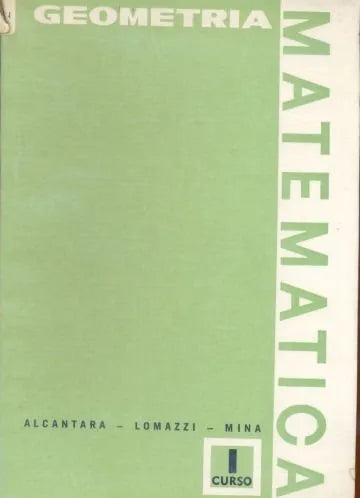 Libro usado en venta: Geometria I de Alcantara - Lomazzi - Mina; editorial Angel Estrada impreso en 1979 realizamos envios a todo el mundo.1