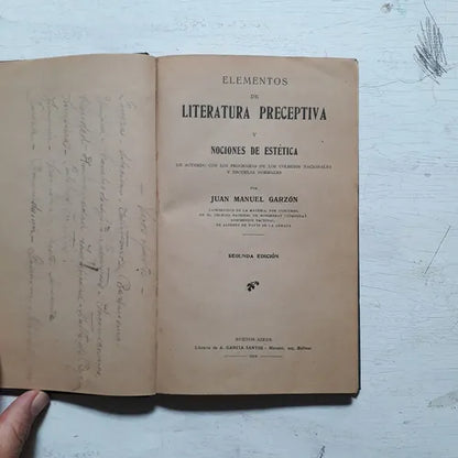 Libro usado en venta: Elementos de literatura preceptiva y nociones de estetica de Juan Manuel Garzon; Libreria de A. Garcia Santos impreso en 19181.1