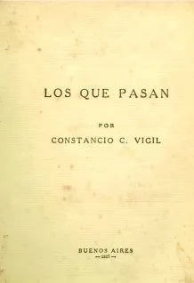 Libro usado en venta: Los que pasan de Constancio C. Vigil; impreso en 1927 realizamos envios a todo el mundo.1