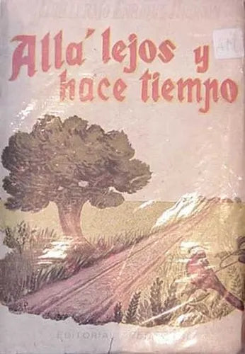 Libro usado en venta: Alla lejos y hace tiempo de Guillermo Enrique Hudson; editorial Pedernal impreso en 1953 realizamos envios a todo el mundo.1