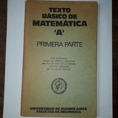 Libro usado en venta: Texto basico de matematica "A" - Primera parte; editorial Eudeba realizamos envios a todo el mundo.1