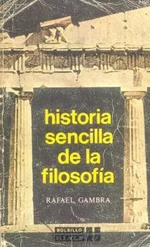 Libro usado en venta: Historia sencilla de la filosofia de Rafael Gambra; editorial Rialp impreso en 1979 realizamos envios a todo el mundo.1