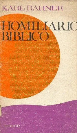 Libro usado en venta: Homiliario Biblico de Karl Rahner; editorial Herder impreso en 1967 realizamos envios a todo el mundo.1