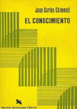 Libro usado en venta: El conocimiento de Juan Carlos Chimenti; editorial Ramos Americana impreso en 1982 realizamos envios a todo el mundo.1