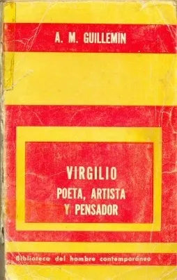 Libro usado en venta: Virgilio poeta, artista y pensador de A. M. Guillemin; editorial Paidos impreso en 1968 realizamos envios a todo el mundo.1