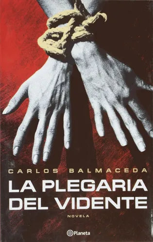 Libro usado en venta: La plegaria del vidente de Carlos Balmaceda; editorial Planeta impreso en 2001 realizamos envios a todo el mundo.1