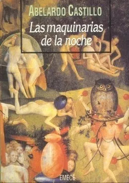 Libro usado en venta: Las maquinarias de la noche de Abelardo Castillo; editorial Emece impreso en 1992 realizamos envios a todo el mundo.1