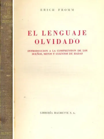 Libro usado en venta: El lenguaje olvidado de Erich Fromm; editorial Hachette impreso en 1957 realizamos envios a todo el mundo.1