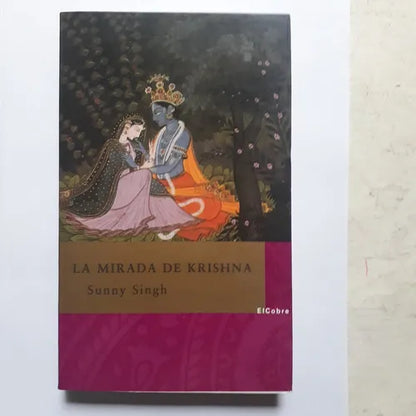 Libro usado en venta: La mirada de Krishna de Sunny Singh; editorial ElCobre impreso en 2005 realizamos envios a todo el mundo.1
