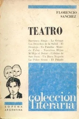 Libro usado en venta: Teatro de Florencio Sanchez; editorial Ramon Sopena impreso en 1972 realizamos envios a todo el mundo.1
