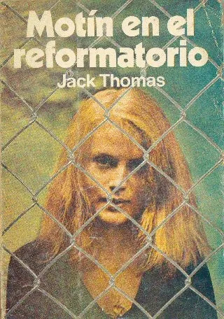 Libro usado en venta: Motin en el reformatorio de Jack Thomas; editorial Martinez Roca impreso en 1978 realizamos envios a todo el mundo.1