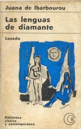 Libro usado en venta: Las lenguas de diamante de Juana de Ibarbourou; editorial Losada impreso en 1965 realizamos envios a todo el mundo.1
