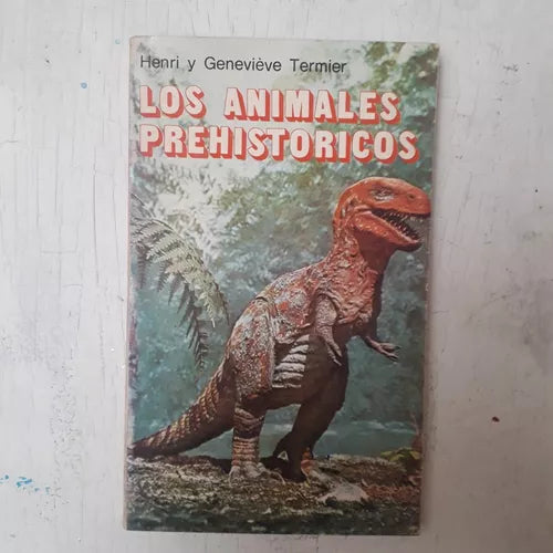 Libro usado en venta: Los animales prehistoricos de Henri - Genevieve Termier; editorial El Ateneo impreso en 1978 realizamos envios a todo el mundo.1