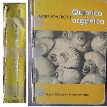 Libro usado en venta: Quimica organica de Morrison - Boyd; editorial Fondo Educativo Interamericano impreso en 1976 realizamos envios a todo el mundo.1