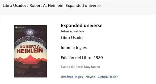 Libro usado en venta: Expanded universe de Robert A. Heinlein; editorial Ace Book impreso en 1980 realizamos envios a todo el mundo.1