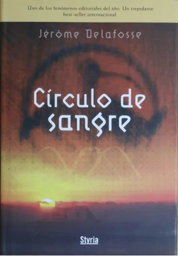 Libro usado en venta: El C?rculo de Sangre de Jérome Delafosse; editorial Styria impreso en 2006 realizamos envios a todo el mundo.1