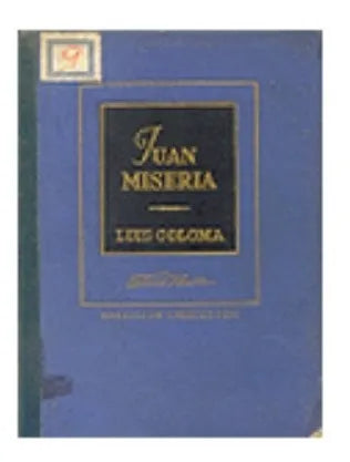 Libro usado en venta: Juan Miseria - Cuadro de costumbres populares de P. Luis Coloma S. J; editorial Difusion impreso en 1945 envios a todo el mundo.1