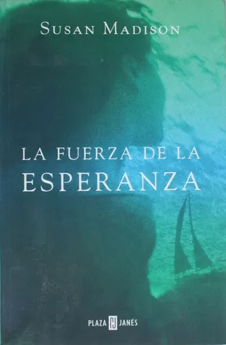 Libro usado en venta: La fuerza de la esperanza de Susan Madison; editorial Plaza & Janés impreso en 2000 realizamos envios a todo el mundo.1
