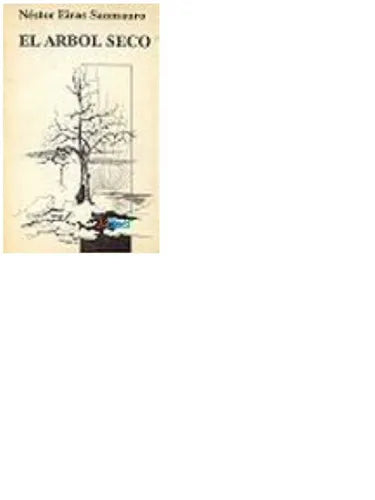 Libro usado en venta: El arbol seco de Nestor Eiras Sanmauro; editorial America impreso en 1992 realizamos envios a todo el mundo.1