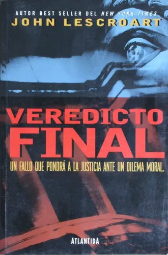 Libro usado en venta: Veredicto final de John Lescroart; editorial Atlántida impreso en 1999 realizamos envios a todo el mundo.1