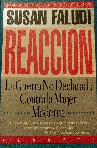 Libro usado en venta: Reaccion - La guerra no declarada contra la mujer moderna de Susan Faludi; editorial Planeta impreso en 1992.1