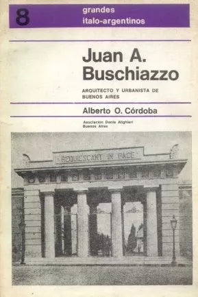 Libro usado en venta: Juan A. Buschiazzo de Alberto Octavio Cordoba; editorial Dante Alighieri impreso en 1983 realizamos envios a todo el mundo.1