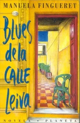 Libro usado en venta: Blues de la calle Leiva de Manuela Fingueret; editorial Planeta impreso en 1995 realizamos envios a todo el mundo.1
