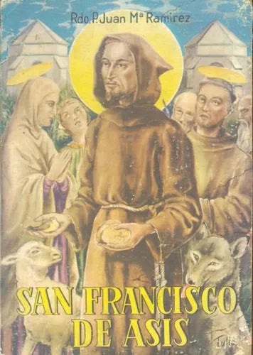 Libro usado en venta: San Francisco de Asis de Rdo. P. Juan M. Ramirez; editorial Vilamala impreso en 1961 realizamos envios a todo el mundo.1