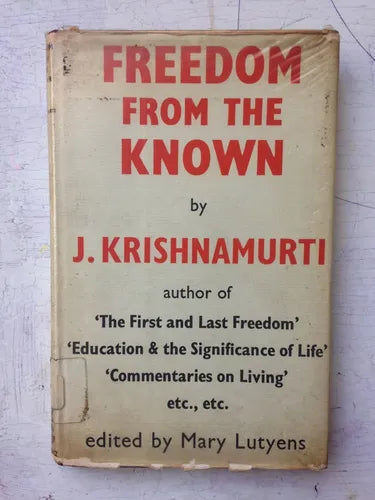 Libro usado en venta: Freedom from the known de Jiddu Krishnamurti; editorial Victor Gollancz impreso en 1969 realizamos envios a todo el mundo.1