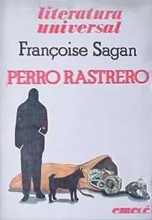 Libro usado en venta: Perro rastrero de Francoise Sagan; editorial Emece impreso en 1981 realizamos envios a todo el mundo.1
