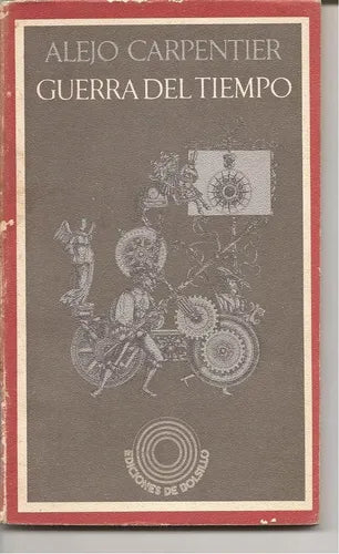 Libro usado en venta: Guerra del tiempo de Alejo Carpentier; editorial Corregidor impreso en 1973 realizamos envios a todo el mundo.1