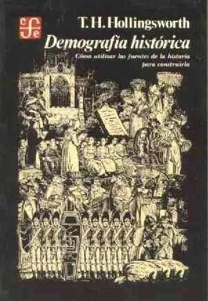 Libro usado en venta: Demografia historica de T. H. Hollingsworth; editorial Fondo de Cultura Economica impreso en 1983 envios a todo el mundo.1