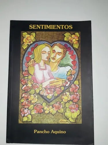 Libro usado en venta: Sentimientos de Pancho Aquino; editorial Ediciones del Autor impreso en 1999 realizamos envios a todo el mundo.1