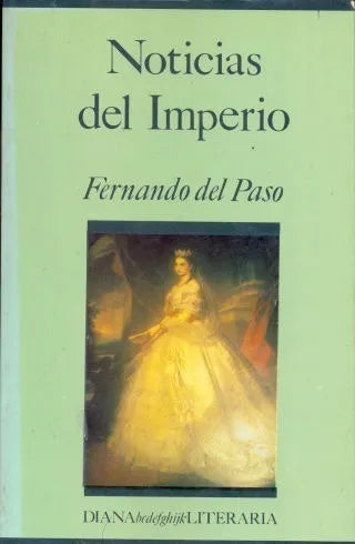 Libro usado en venta: Noticias del Imperio de Fernando del Paso; editorial Diana impreso en 1988 realizamos envios a todo el mundo.1