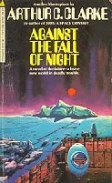 Libro usado en venta: Against the fall of the night de Arthur C. Clarke; editorial Pyramid Books impreso en 1975 realizamos envios a todo el mundo.1
