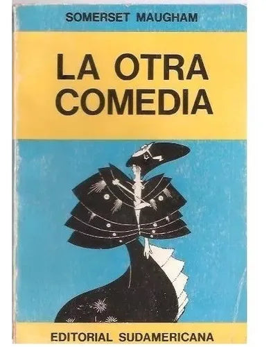 Libro usado en venta: La otra comedia de William Somerset Maugham; editorial Sudamericana impreso en 1972 realizamos envios a todo el mundo.1