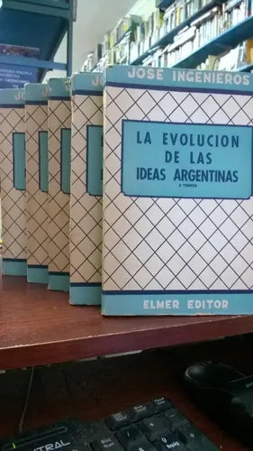 Libro usado en venta: La evolucion de las ideas argentinas: La restauracion de Jose Ingenieros; Elmer impreso en 1957.1