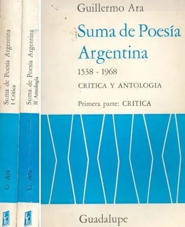 Libro usado en venta: Suma de Poesia Argentina (1538-1968) - Critica y antologia de Guillermo Ara; editorial Guadalupe impreso en 1970.1