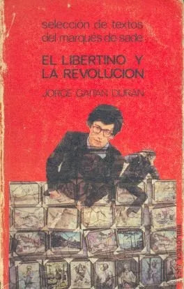 Libro usado en venta: El libertino y la revolucion de Jorge Gaitan Duran; editorial Jucar impreso en 1973 realizamos envios a todo el mundo.1
