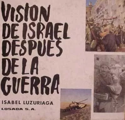 Libro usado en venta: Vision de israel despues de la guerra de Isabel Luzuriaga; editorial Losada impreso en 1967 realizamos envios a todo el mundo.1