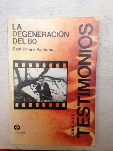Libro usado en venta: La DeGeneracion del 80 de Raul Piñero Pacheco; editorial El Cid Editor impreso en 1981 realizamos envios a todo el mundo.1