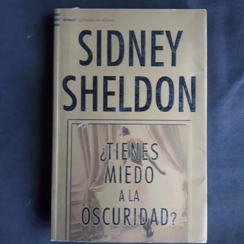 Libro usado en venta: ?Tienes miedo a la oscuridad? de Sidney Sheldon; editorial Emece impreso en 2005 realizamos envios a todo el mundo.1
