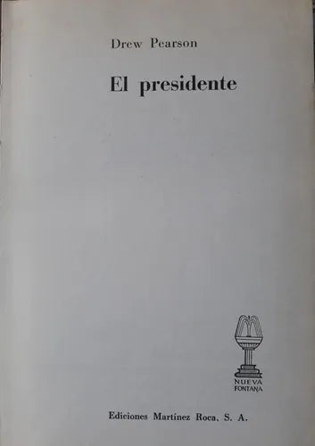 Libro usado en venta: El presidente de Drew Pearson; editorial Martinez Roca impreso en 1971 realizamos envios a todo el mundo.1