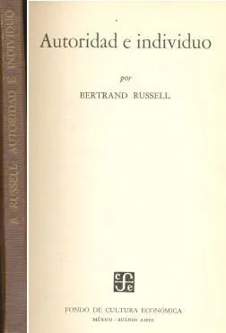 Libro usado en venta: Autoridad e individuo de Bertrand Russell; editorial Fondo de Cultura Economica impreso en 1961 envios a todo el mundo.1